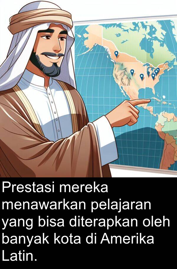 pelajaran: Prestasi mereka menawarkan pelajaran yang bisa diterapkan oleh banyak kota di Amerika Latin.