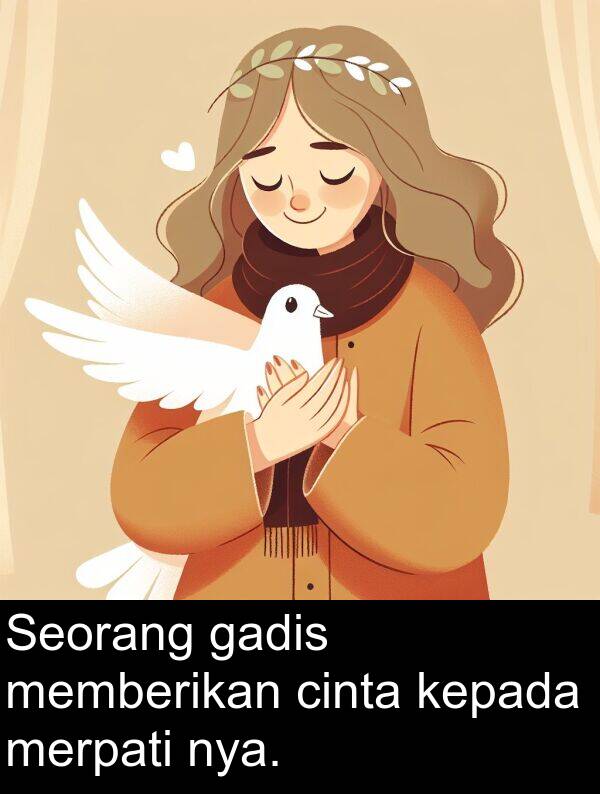 cinta: Seorang gadis memberikan cinta kepada merpati nya.