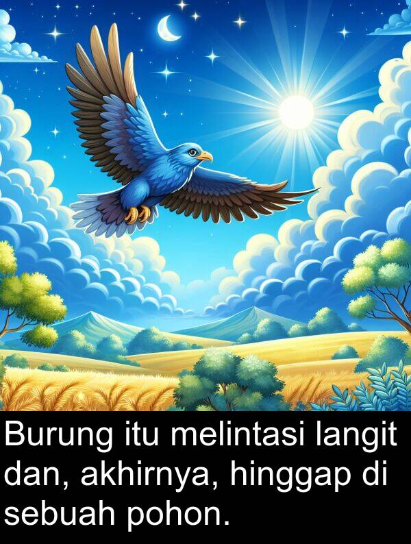 hinggap: Burung itu melintasi langit dan, akhirnya, hinggap di sebuah pohon.