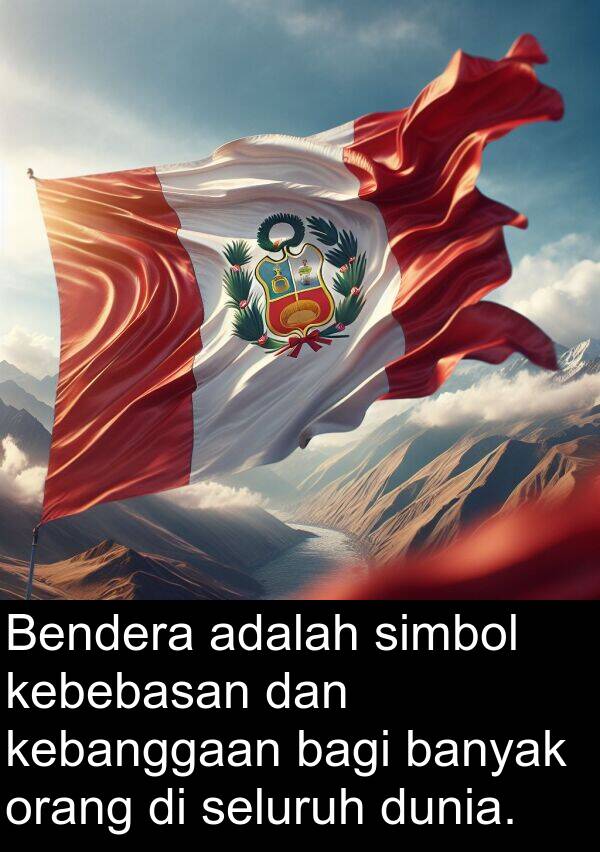 kebanggaan: Bendera adalah simbol kebebasan dan kebanggaan bagi banyak orang di seluruh dunia.