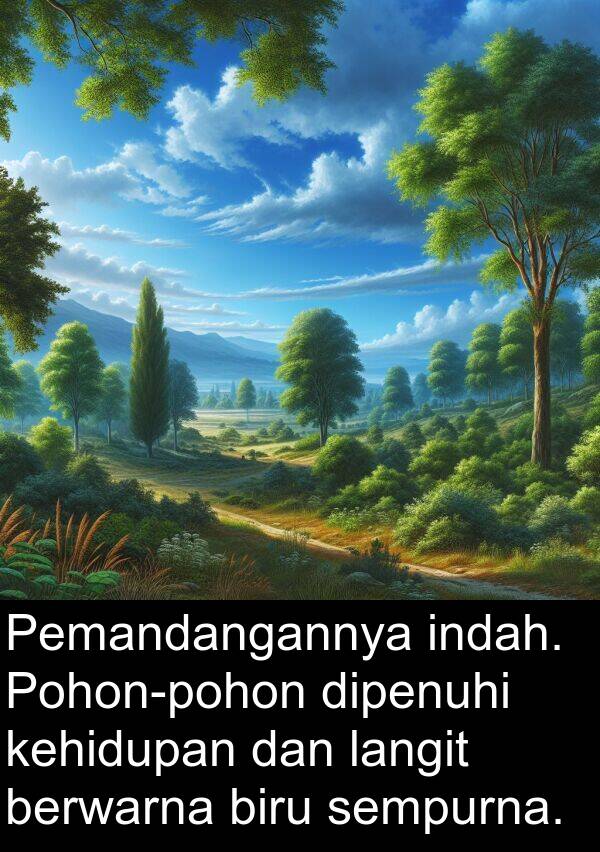 kehidupan: Pemandangannya indah. Pohon-pohon dipenuhi kehidupan dan langit berwarna biru sempurna.