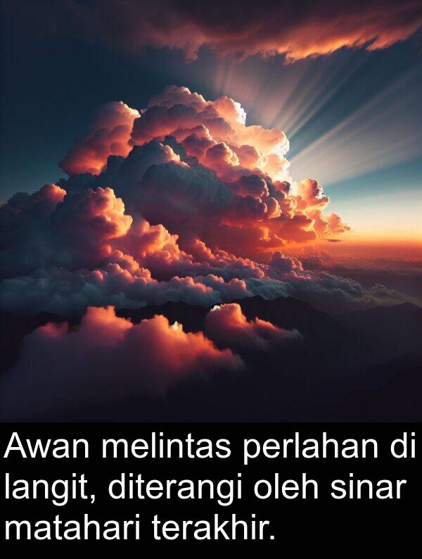 langit: Awan melintas perlahan di langit, diterangi oleh sinar matahari terakhir.