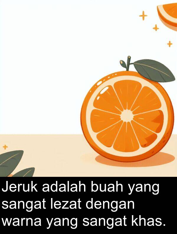 warna: Jeruk adalah buah yang sangat lezat dengan warna yang sangat khas.