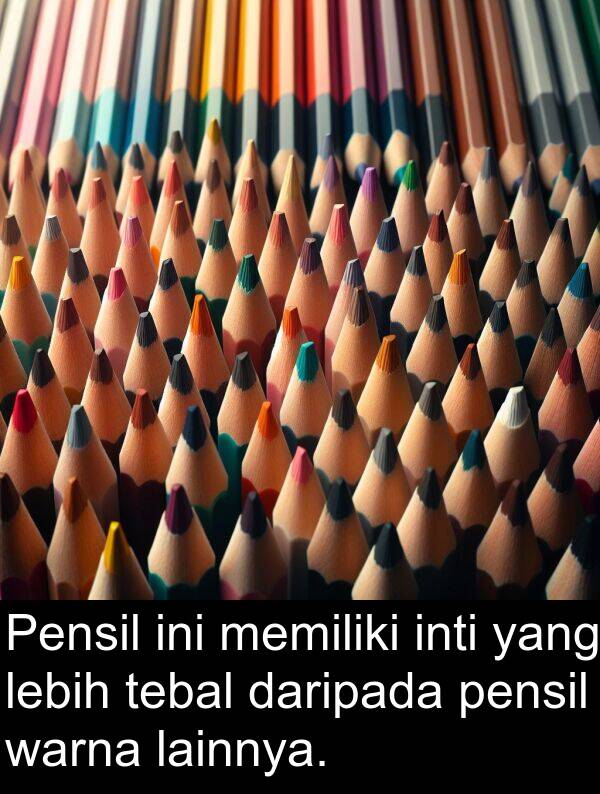 lainnya: Pensil ini memiliki inti yang lebih tebal daripada pensil warna lainnya.