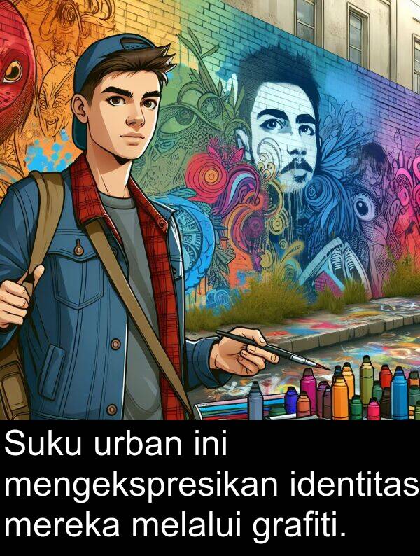 urban: Suku urban ini mengekspresikan identitas mereka melalui grafiti.