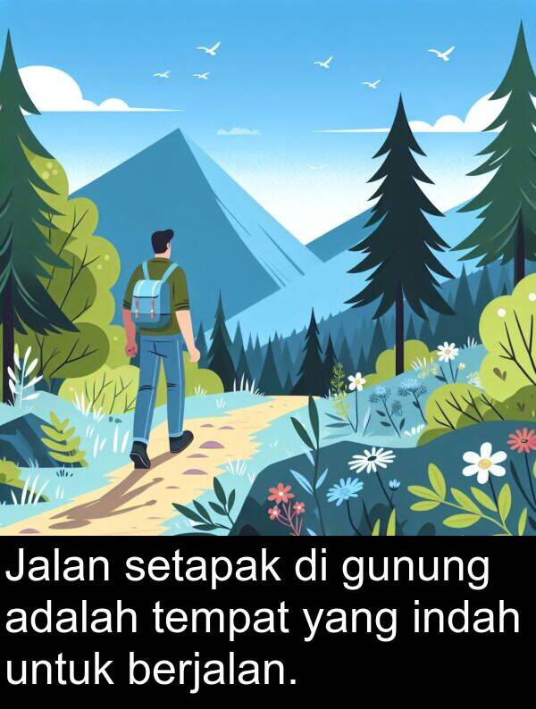 tempat: Jalan setapak di gunung adalah tempat yang indah untuk berjalan.