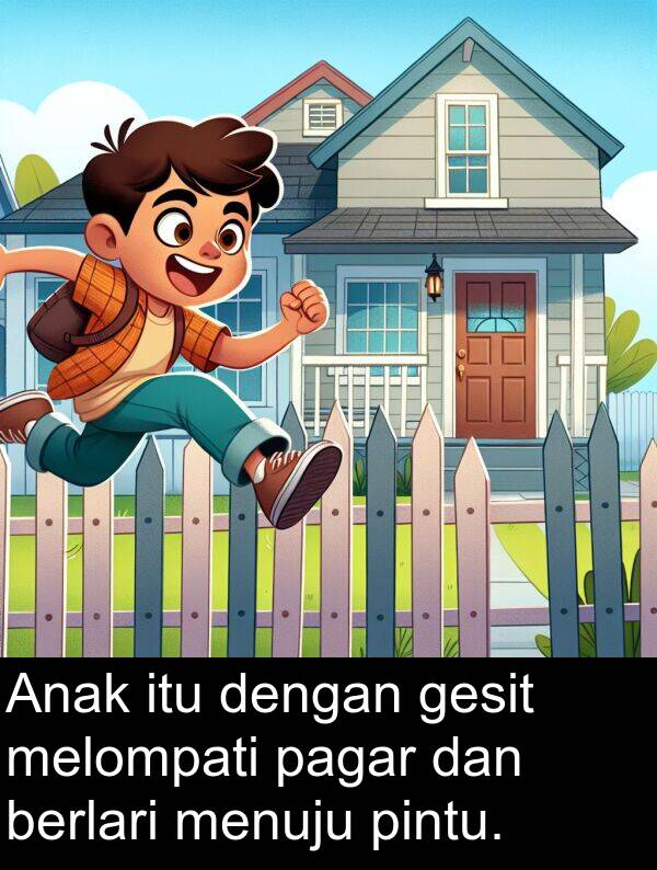 pagar: Anak itu dengan gesit melompati pagar dan berlari menuju pintu.