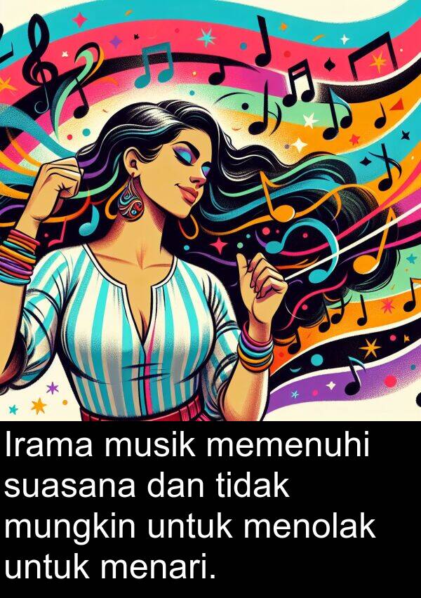 memenuhi: Irama musik memenuhi suasana dan tidak mungkin untuk menolak untuk menari.