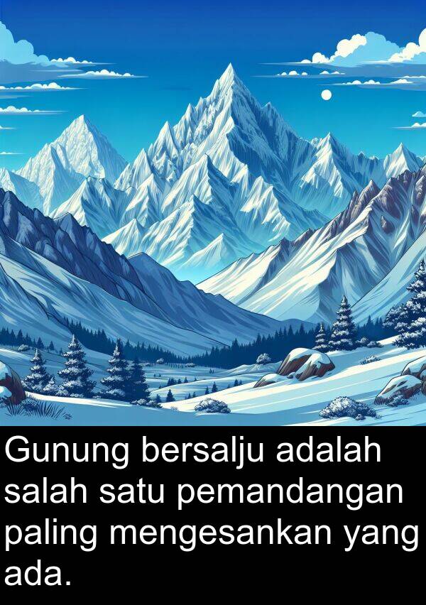 paling: Gunung bersalju adalah salah satu pemandangan paling mengesankan yang ada.