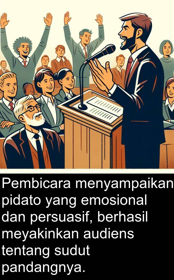 emosional: Pembicara menyampaikan pidato yang emosional dan persuasif, berhasil meyakinkan audiens tentang sudut pandangnya.