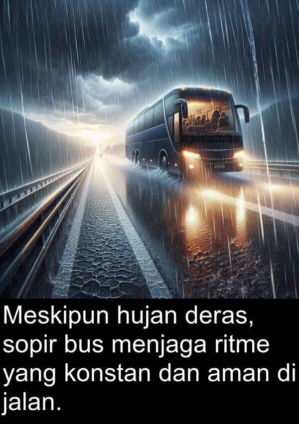 hujan: Meskipun hujan deras, sopir bus menjaga ritme yang konstan dan aman di jalan.