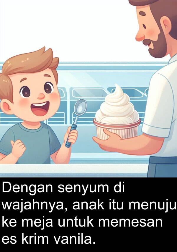 wajahnya: Dengan senyum di wajahnya, anak itu menuju ke meja untuk memesan es krim vanila.