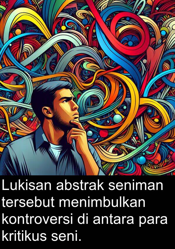 para: Lukisan abstrak seniman tersebut menimbulkan kontroversi di antara para kritikus seni.