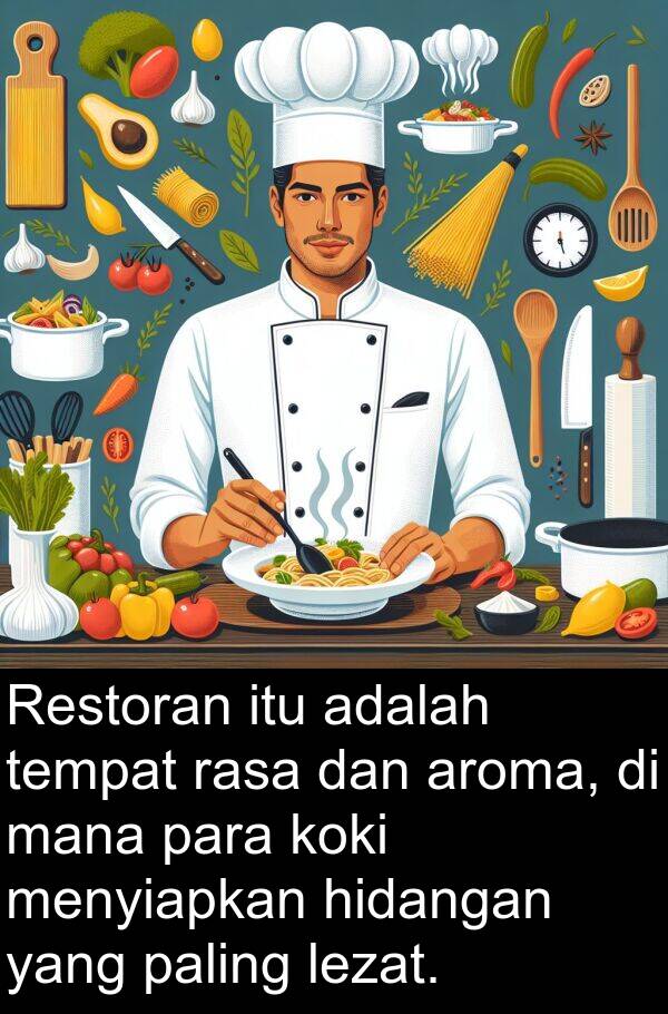 hidangan: Restoran itu adalah tempat rasa dan aroma, di mana para koki menyiapkan hidangan yang paling lezat.