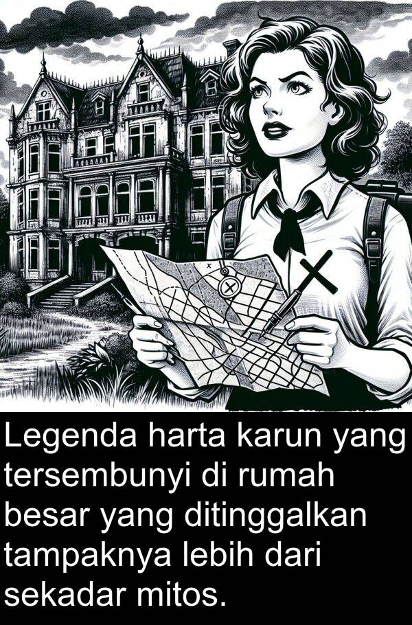 karun: Legenda harta karun yang tersembunyi di rumah besar yang ditinggalkan tampaknya lebih dari sekadar mitos.