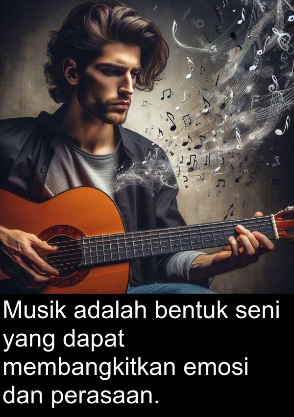 emosi: Musik adalah bentuk seni yang dapat membangkitkan emosi dan perasaan.