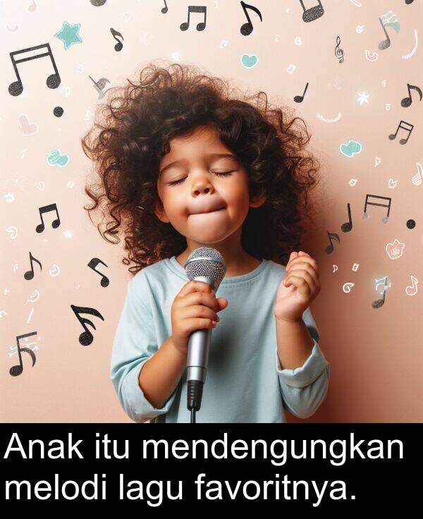 lagu: Anak itu mendengungkan melodi lagu favoritnya.