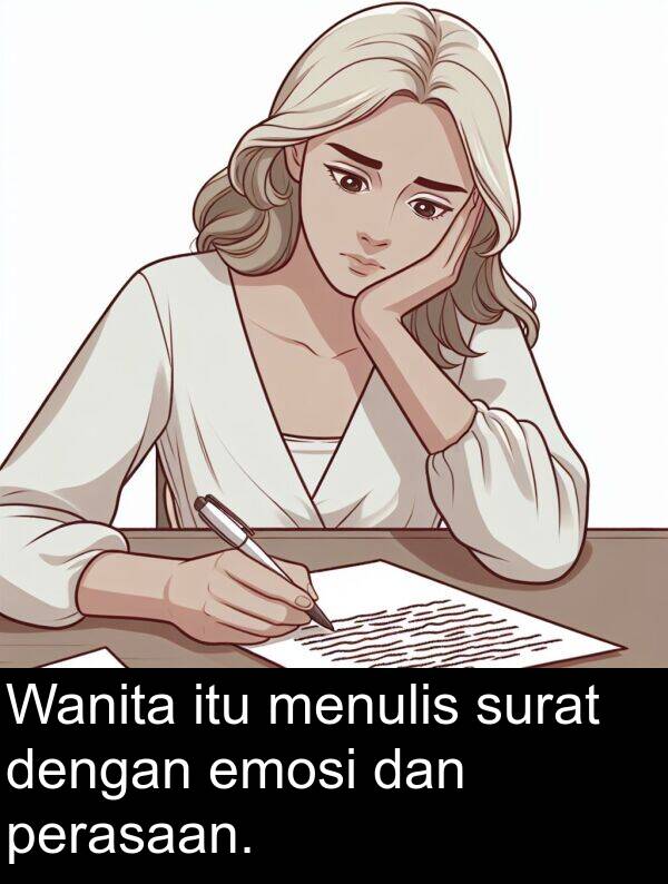 emosi: Wanita itu menulis surat dengan emosi dan perasaan.