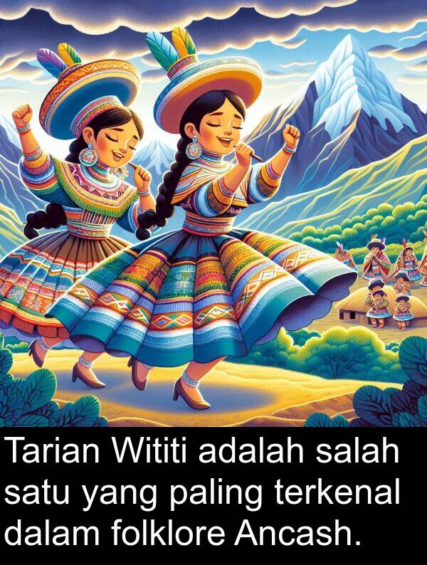 paling: Tarian Wititi adalah salah satu yang paling terkenal dalam folklore Ancash.