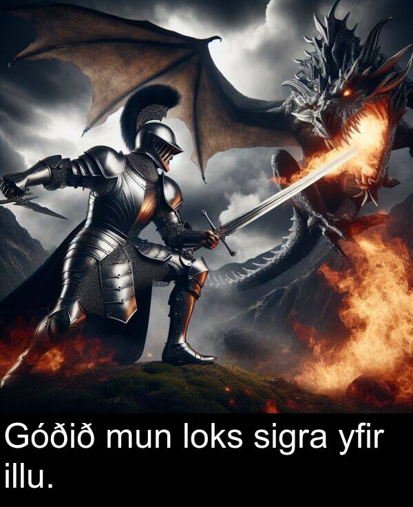 yfir: Góðið mun loks sigra yfir illu.