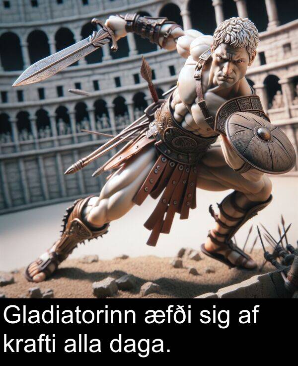 æfði: Gladiatorinn æfði sig af krafti alla daga.