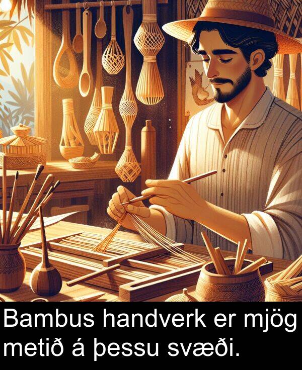 handverk: Bambus handverk er mjög metið á þessu svæði.