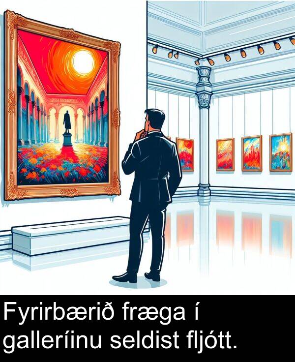 seldist: Fyrirbærið fræga í galleríinu seldist fljótt.