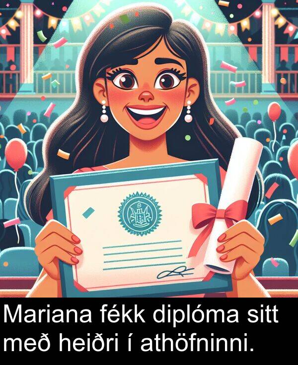 diplóma: Mariana fékk diplóma sitt með heiðri í athöfninni.