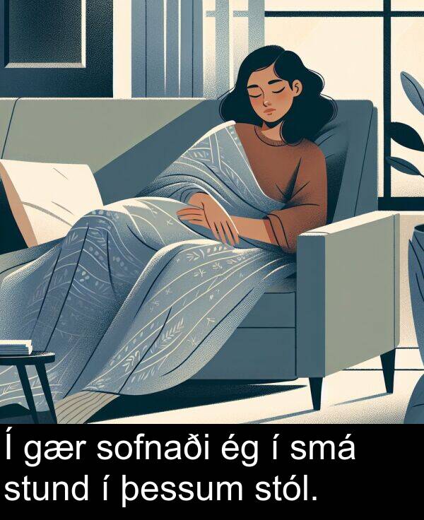 þessum: Í gær sofnaði ég í smá stund í þessum stól.