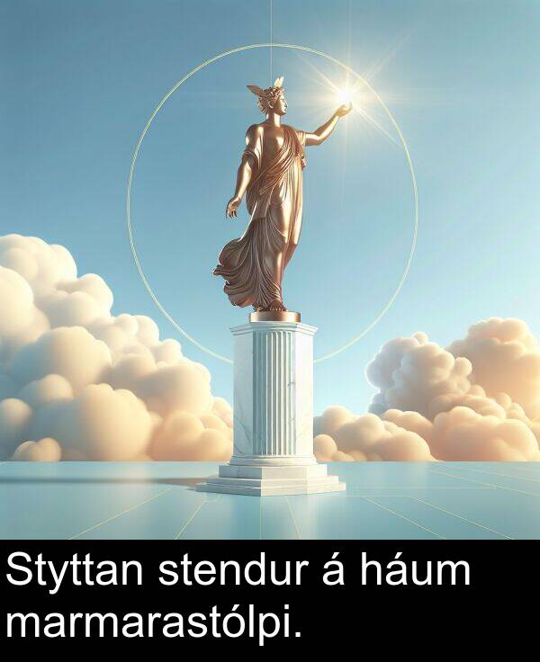 háum: Styttan stendur á háum marmarastólpi.