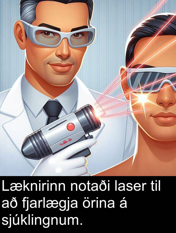 laser: Læknirinn notaði laser til að fjarlægja örina á sjúklingnum.