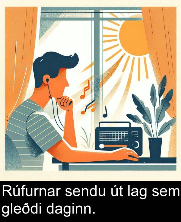 sendu: Rúfurnar sendu út lag sem gleðdi daginn.