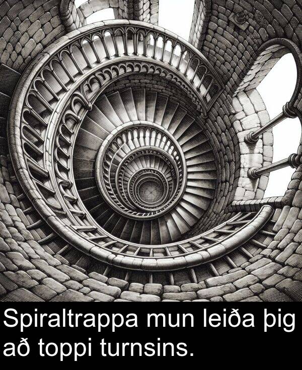 leiða: Spiraltrappa mun leiða þig að toppi turnsins.