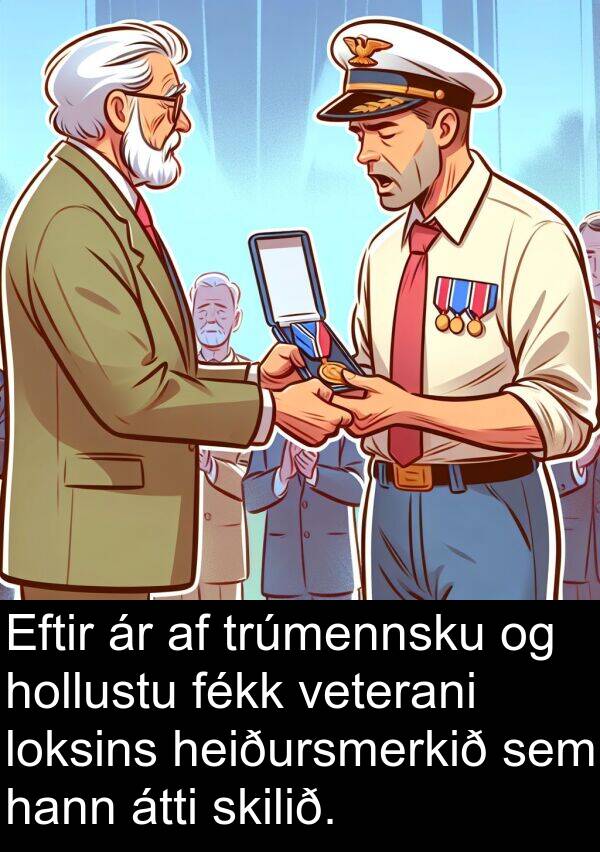 veterani: Eftir ár af trúmennsku og hollustu fékk veterani loksins heiðursmerkið sem hann átti skilið.