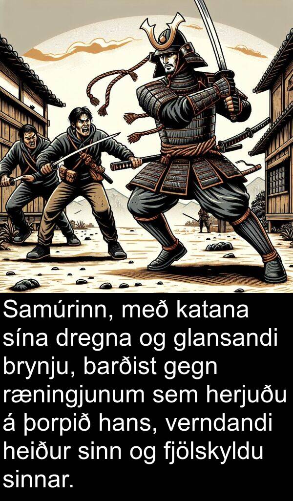 barðist: Samúrinn, með katana sína dregna og glansandi brynju, barðist gegn ræningjunum sem herjuðu á þorpið hans, verndandi heiður sinn og fjölskyldu sinnar.