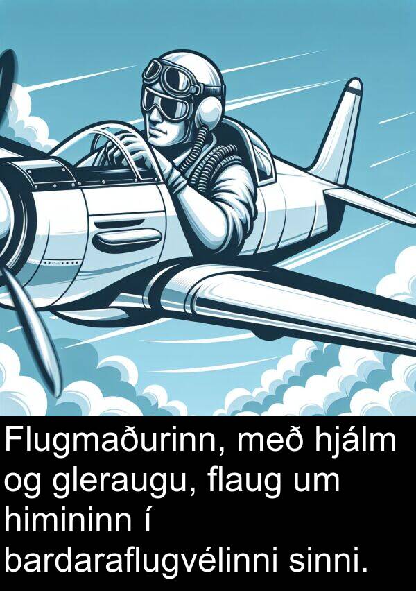 bardaraflugvélinni: Flugmaðurinn, með hjálm og gleraugu, flaug um himininn í bardaraflugvélinni sinni.