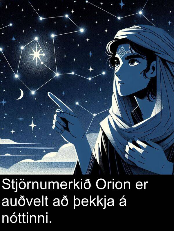 nóttinni: Stjörnumerkið Orion er auðvelt að þekkja á nóttinni.