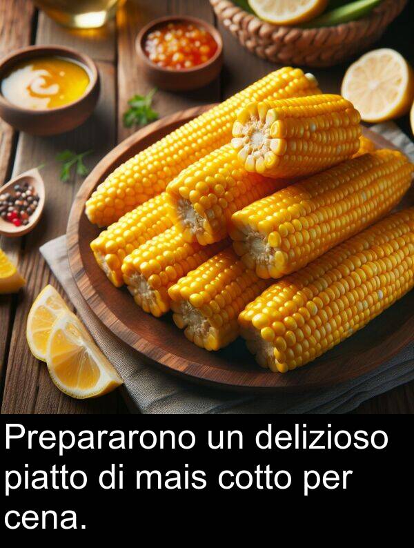 delizioso: Prepararono un delizioso piatto di mais cotto per cena.