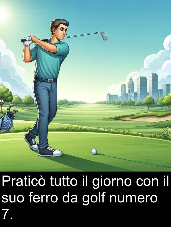 ferro: Praticò tutto il giorno con il suo ferro da golf numero 7.