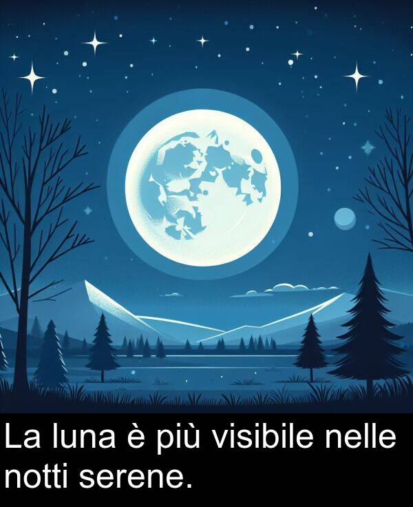 nelle: La luna è più visibile nelle notti serene.