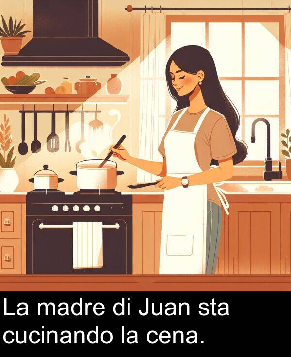 madre: La madre di Juan sta cucinando la cena.