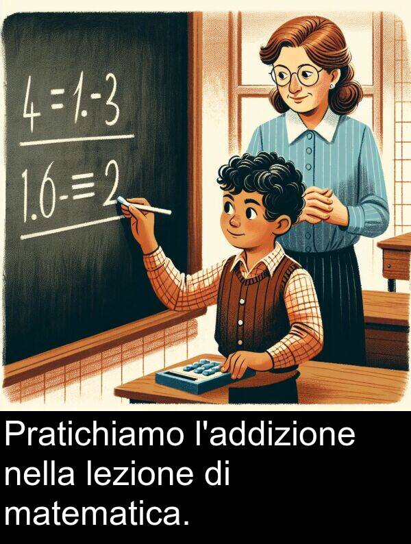 nella: Pratichiamo l'addizione nella lezione di matematica.