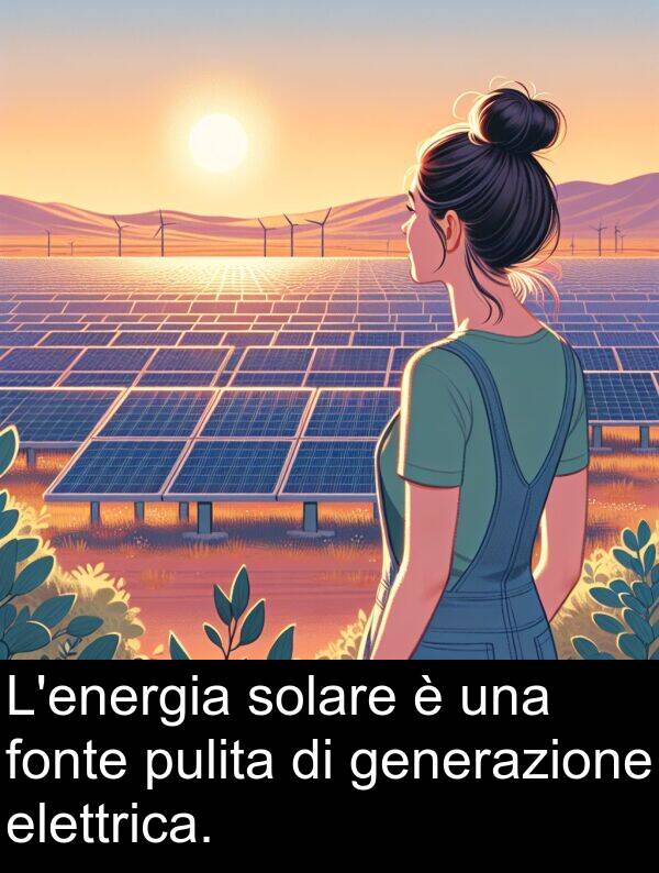 elettrica: L'energia solare è una fonte pulita di generazione elettrica.