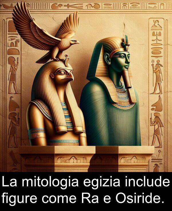 come: La mitologia egizia include figure come Ra e Osiride.