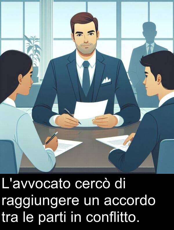 accordo: L'avvocato cercò di raggiungere un accordo tra le parti in conflitto.