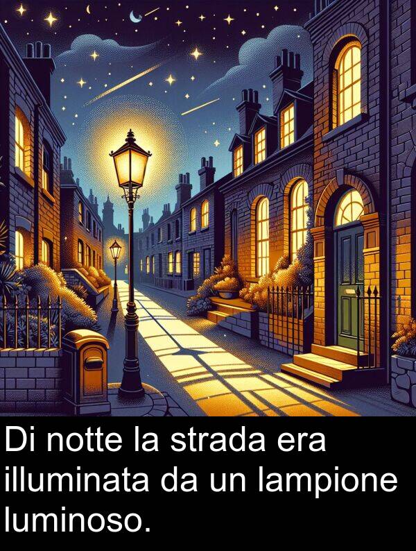 notte: Di notte la strada era illuminata da un lampione luminoso.