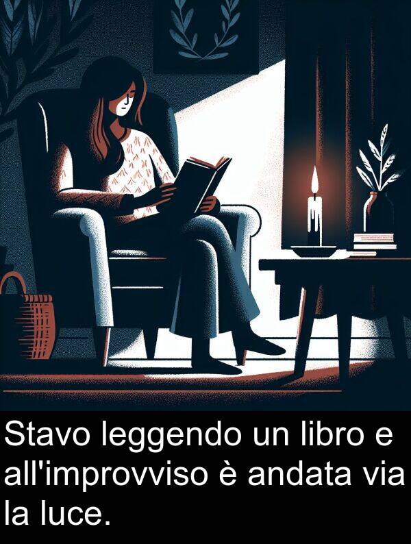 via: Stavo leggendo un libro e all'improvviso è andata via la luce.