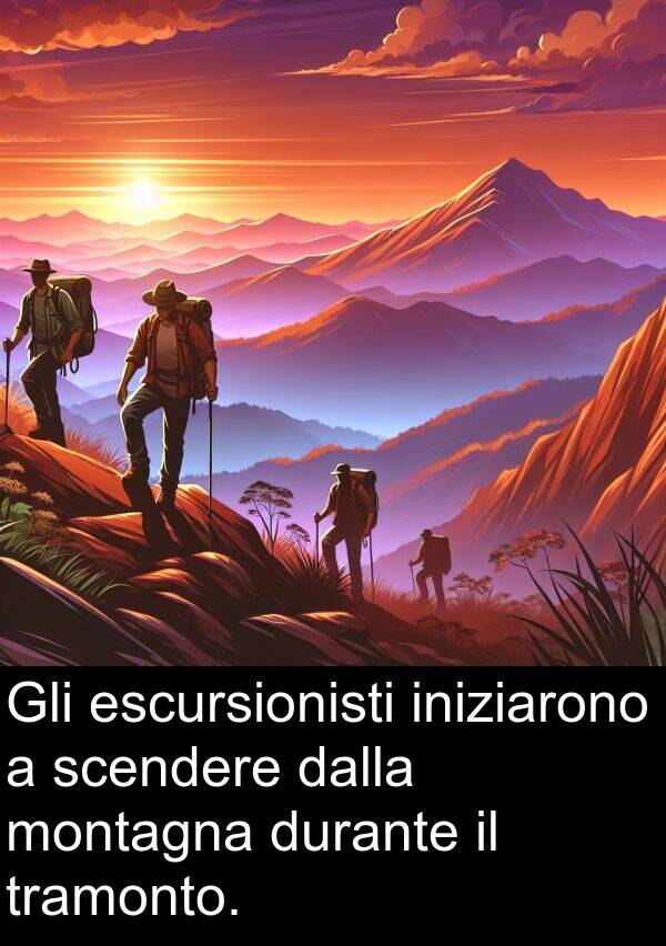 scendere: Gli escursionisti iniziarono a scendere dalla montagna durante il tramonto.