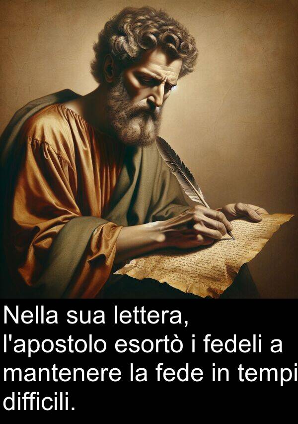 fedeli: Nella sua lettera, l'apostolo esortò i fedeli a mantenere la fede in tempi difficili.