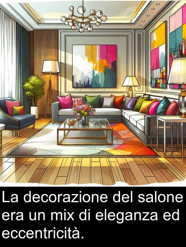 decorazione: La decorazione del salone era un mix di eleganza ed eccentricità.